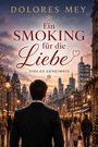 Dolores Mey: Ein Smoking für die Liebe, Buch