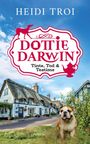 Heidi Troi: Dottie Darwin. Tinte, Tod & Teatime, Buch