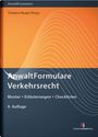 : AnwaltFormulare Verkehrsrecht, Buch