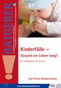 Petra Zimmermann: Kinderfüße - Gesund ein Leben lang?, Buch
