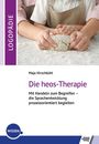 Maja Hirschbühl: Die heos-Therapie, Buch