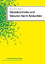 : Tabakkontrolle und Tobacco Harm Reduction, Buch