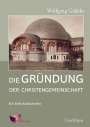 Wolfgang Gädeke: Die Gründung der Christengemeinschaft, Buch