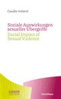 Claudio Holland: Soziale Auswirkungen sexueller Übergriffe / Social Impact of Sexual Violence, Buch