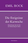 EMIL BOCK: Die Ereignisse der Karwoche. Betrachtungen über Palmsonntag bis Ostern. Urachhaus. Lila Buchcover.