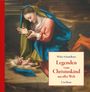"Legenden vom Christuskind aus aller Welt", Walter Schmidkunz, Urachhaus. Gemälde: Maria kniet vor dem Christuskind.