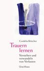 Cordelia Böttcher: Trauern lernen, Buch
