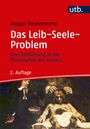 Ansgar Beckermann: Das Leib-Seele-Problem, Buch