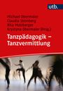 : Tanzpädagogik - Tanzvermittlung, Buch