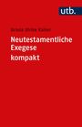 Ursula Ulrike Kaiser: Neutestamentliche Exegese kompakt, Buch