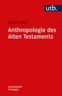 Kathrin Gies: Anthropologie des Alten Testaments, Buch