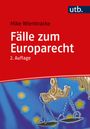 Mike Wienbracke: Fälle zum Europarecht, Buch