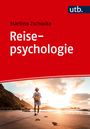 Martina Zschocke: Reisepsychologie, Buch