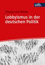 Thomas von Winter: Lobbyismus in der deutschen Politik, Buch