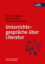 Marco Magirius: Unterrichtsgespräche über Literatur, Buch