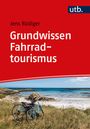 Jens Rüdiger: Grundwissen Fahrradtourismus, Buch