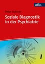 Peter Buttner: Soziale Diagnostik in der Psychiatrie, Buch