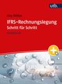 Jörg Wöltje: IFRS-Rechnungslegung Schritt für Schritt, Buch