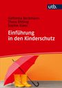 Kathinka Beckmann: Einführung in den Kinderschutz, Buch