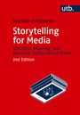 Joachim Friedmann: Storytelling for Media, Buch