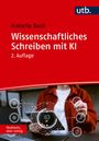 Isabella Buck: Wissenschaftliches Schreiben mit KI, Buch