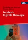 Text: “Frederike van Oorschot, Florian Höhne. Lehrbuch Digitale Theologie. utb.”. Ein Handy fotografiert Kirchturm.