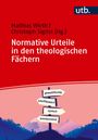 Buchtitel: "Normative Urteile in den theologischen Fächern." Rotes Cover, unten Wegweiser mit den Worten: gewaltförmig, schriftbasiert, zynisch, anerkennend.