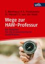 Text: „Wege zur HAW-Professur: Ein Ratgeber für die praxisorientierte Qualifikation.“ Hand hält Kompass.