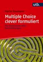 Martin Baumann: Multiple Choice clever formuliert, Buch