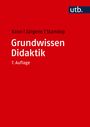 Friedrich W. Kron: Grundwissen Didaktik, Buch