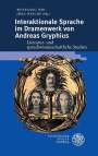 : Interaktionale Sprache im Dramenwerk von Andreas Gryphius, Buch
