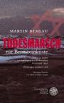 Martin Bergau: Todesmarsch zur Bernsteinküste, Buch