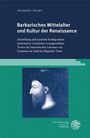 Susanne Tichy: Barbarisches Mittelalter und Kultur der Renaissance, Buch