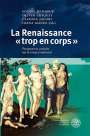 : La Renaissance « trop en corps », Buch