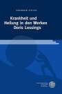 Frederik Stolte: Krankheit und Heilung in den Werken Doris Lessings, Buch