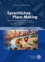 Miriam Schwebler: Sprachliches Place-Making, Buch