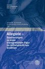 Allegorie - Sondierungen zu einer transgressiven Figur im mittelalterlichen Erzählen, Buch