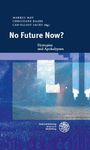 No Future Now?, Buch