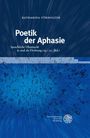 Katharina Fürholzer: Poetik der Aphasie, Buch
