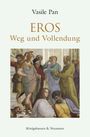 Vasile Pan: Eros, Buch