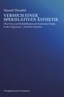 Manuel Theophil: Versuch einer spekulativen Ästhetik, Buch