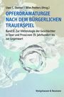 : Opferdramaturgie nach dem bürgerlichen Trauerspiel. Band 2, Buch