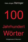 Hans Jürgen Heringer: 100 Jahrhundert Wörter, Buch