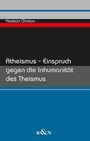 Hassan Givsan: Atheismus - Einspruch gegen die Inhumanität des Theismus, Buch