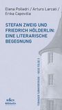 Buchtitel: "Stefan Zweig und Friedrich Hölderlin: Eine literarische Begegnung". Rechts ist ein Turmausschnitt.