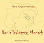 Hans Jürgen Heringer: Der allerletzte Mensch, Buch