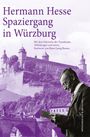 Hermann Hesse: Hermann Hesse: Spaziergang in Würzburg, Buch