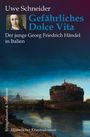 Uwe Schneider: Gefährliches Dolce Vita, Buch