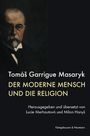 Tomás Garrigue Masaryk: Der moderne Mensch und die Religion, Buch