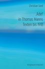 Christian Senf: ,Adel' in Thomas Manns Texten bis 1918, Buch